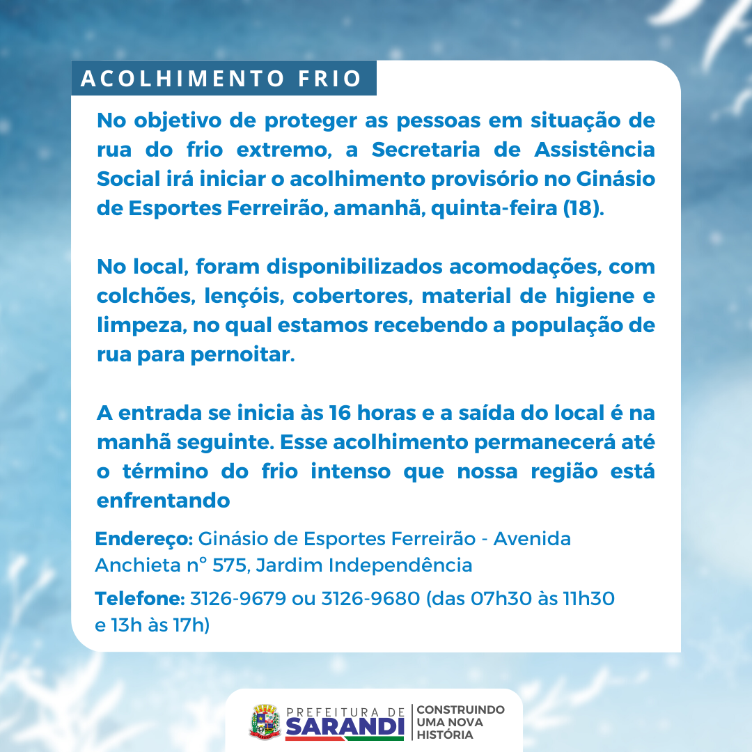 Secretaria Municipal de Assistência Social inicia acolhimento provisório por conta do frio
